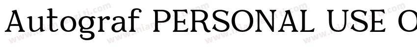 Autograf PERSONAL USE ONLY Regular字体转换